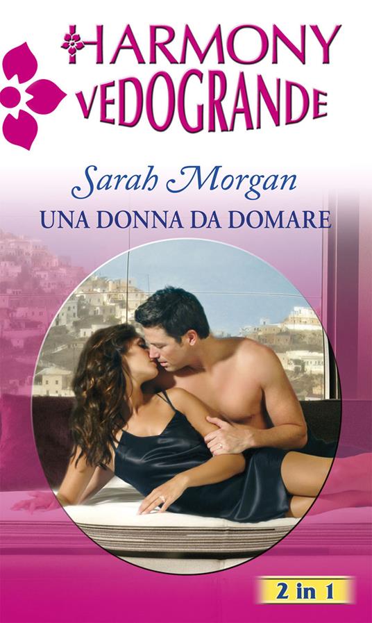 Una donna da domare - Sarah Morgan - ebook