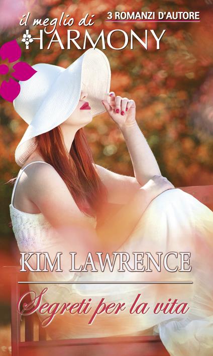 Segreti per la vita - Kim Lawrence - ebook