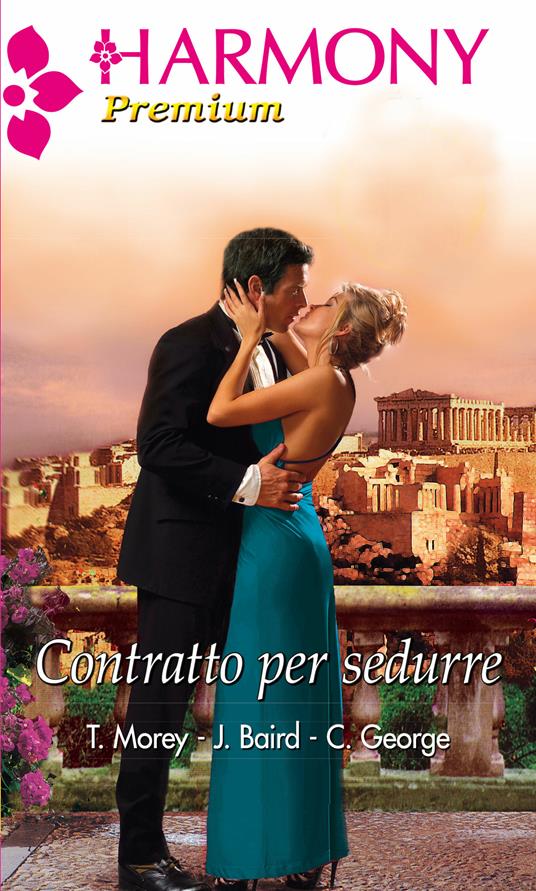 Contratto per sedurre - Jacqueline Baird,Catherine George,Trish Morey - ebook