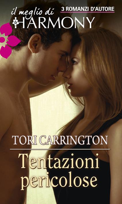 Tentazioni pericolose - Tori Carrington - ebook