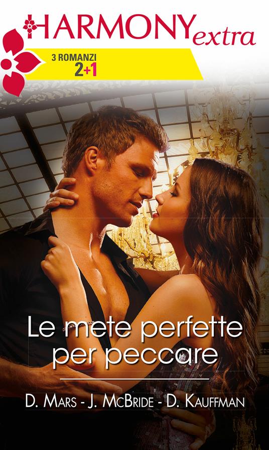 Le mete perfette per peccare - Donna Kauffman,Diana Mars,Jule McBride - ebook