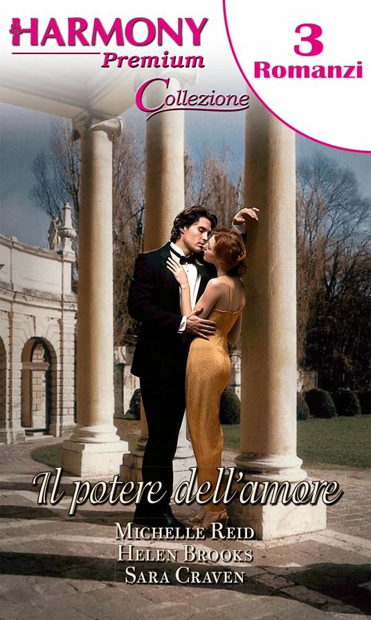 Il potere dell'amore - Helen Brooks,Sara Craven,Michelle Reid - ebook