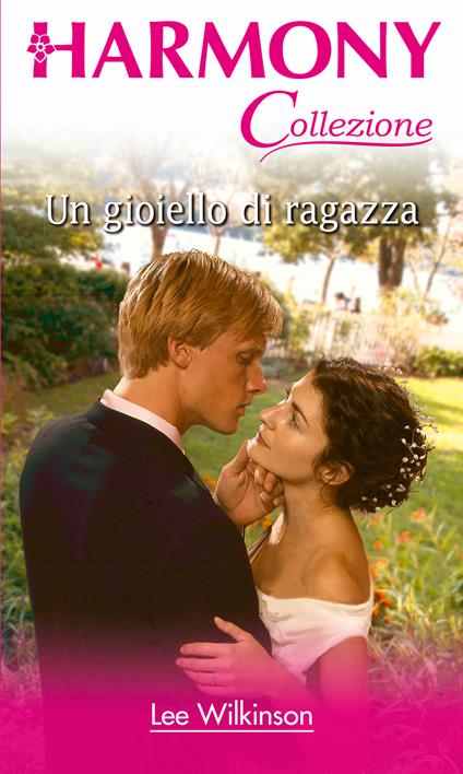 Un gioiello di ragazza - Lee Wilkinson - ebook