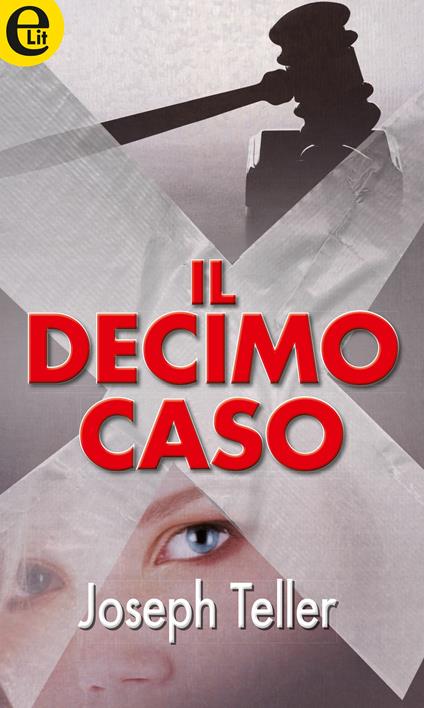 Il decimo caso. Jaywalker series. Vol. 1 - Joseph Teller - ebook