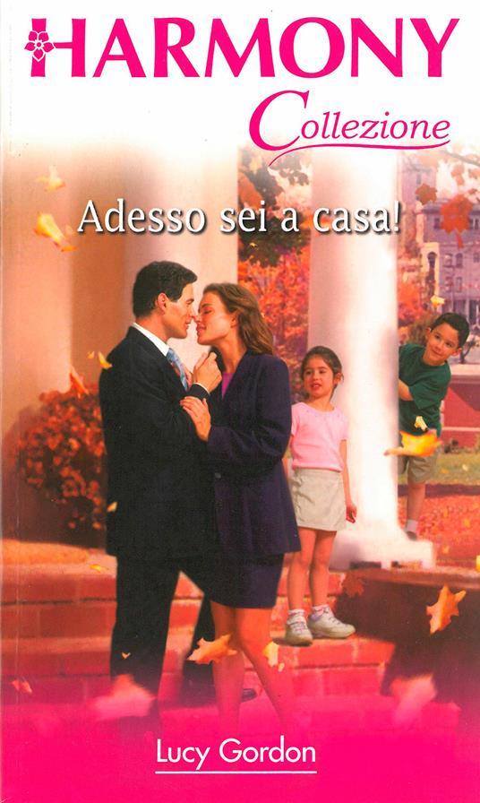 Adesso sei a casa! - Lucy Gordon - ebook