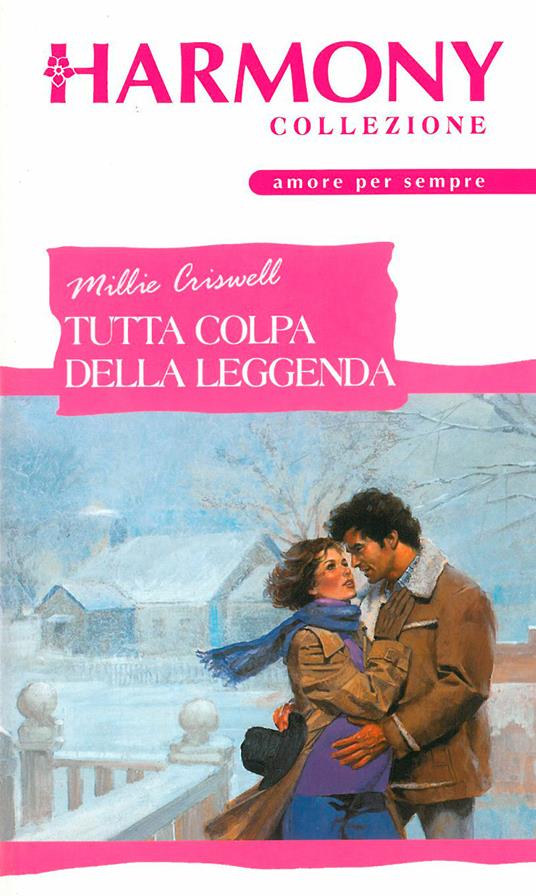Tutta colpa della leggenda - Millie Criswell - ebook