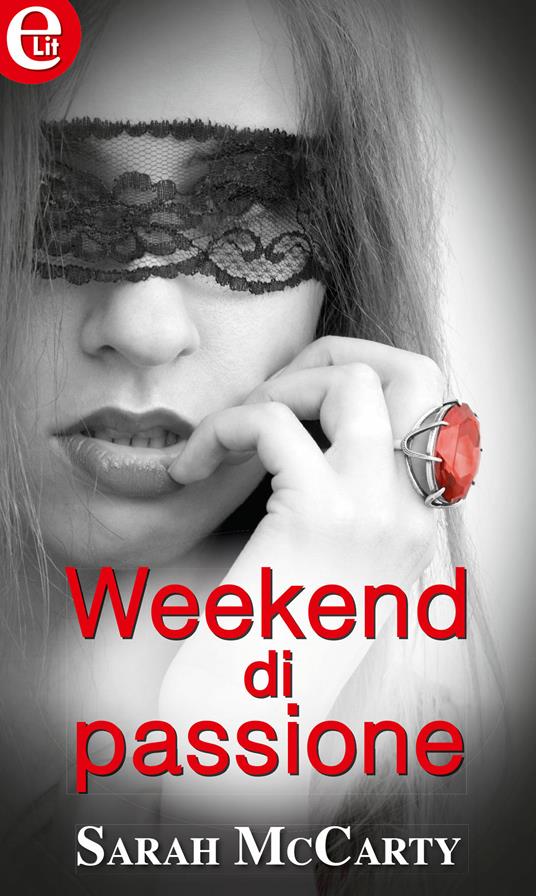 Weekend di passione - Sarah McCarty - ebook