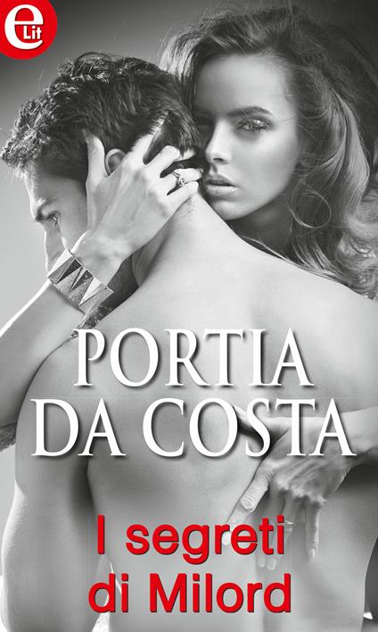 I segreti di Milord - Portia Da Costa - ebook