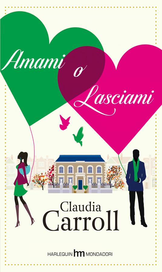 Amami o lasciami - Claudia Carroll - ebook