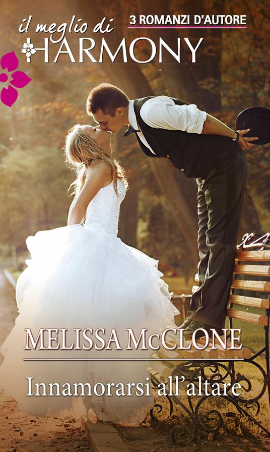 Innamorarsi all'altare - Melissa McClone - ebook