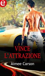 Vince l'attrazione