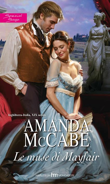 Le muse di Mayfair: La dea d'alabastro-Il tesoro di Demetra-Il bacio del conte - Amanda McCabe - ebook