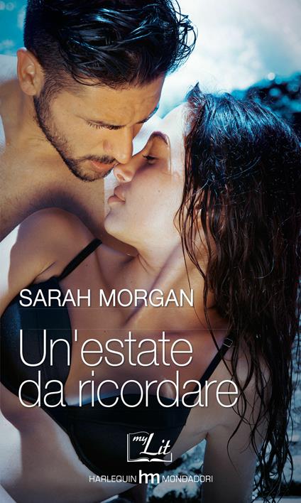 Un' estate da ricordare - Sarah Morgan - ebook