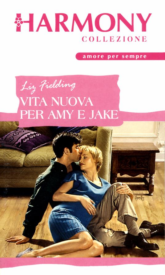 Vita nuova per Amy e Jake - Liz Fielding - ebook