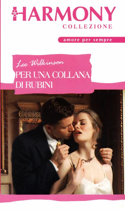 Per una collana di rubini - Lee Wilkinson - ebook