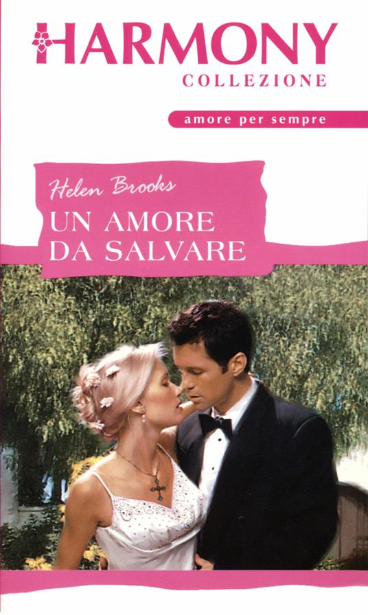 Un amore da salvare - Helen Brooks - ebook