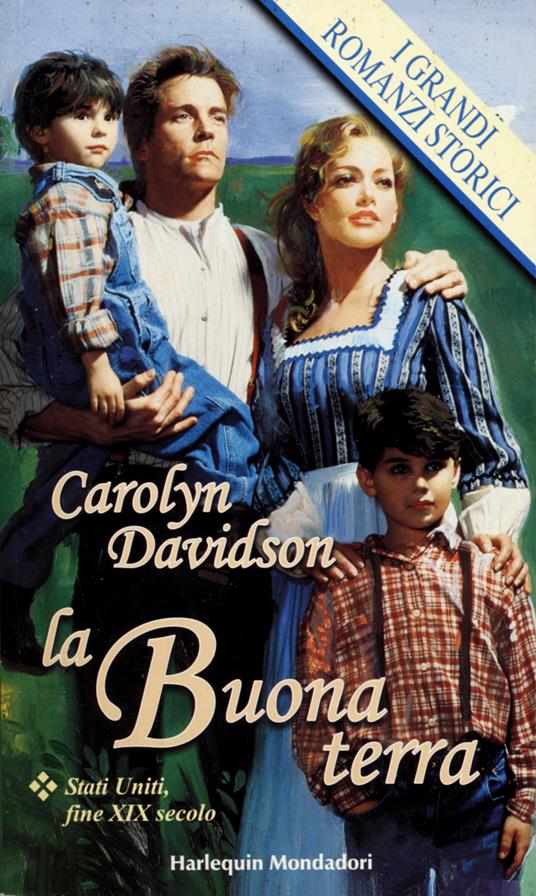 La buona terra - Carolyn Davidson - ebook