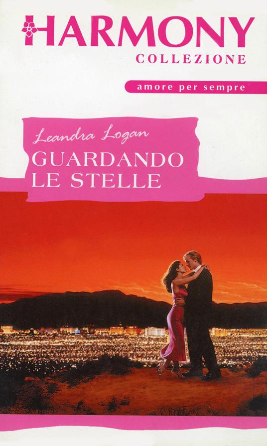 Guardando le stelle - Leandra Logan - ebook