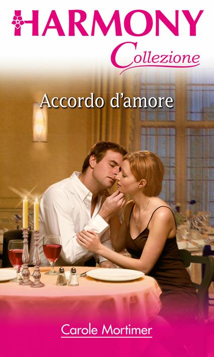 Accordo d'amore - Carole Mortimer - ebook