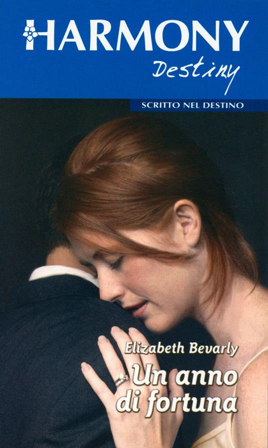 Un anno di fortuna - Elizabeth Bevarly - ebook