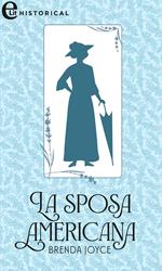 La sposa americana. Dewarenne dynasty. Vol. 1