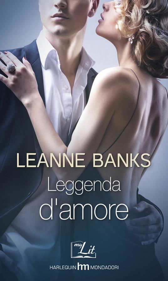 Leggenda d'amore - Leanne Banks - ebook