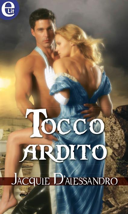 Tocco ardito - Jacquie D'Alessandro - ebook