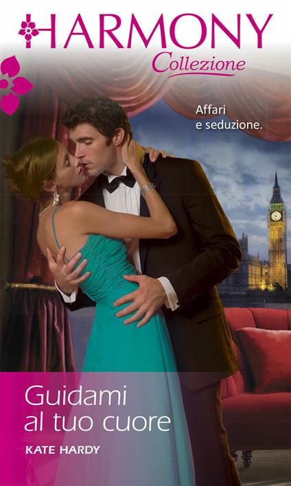 Guidami al tuo cuore - Kate Hardy - ebook