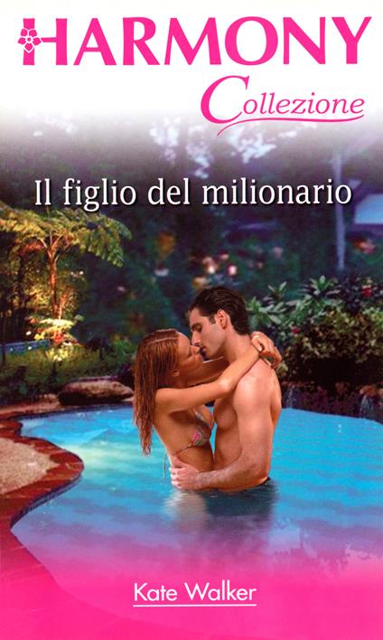 Il figlio del milionario - Kate Walker - ebook