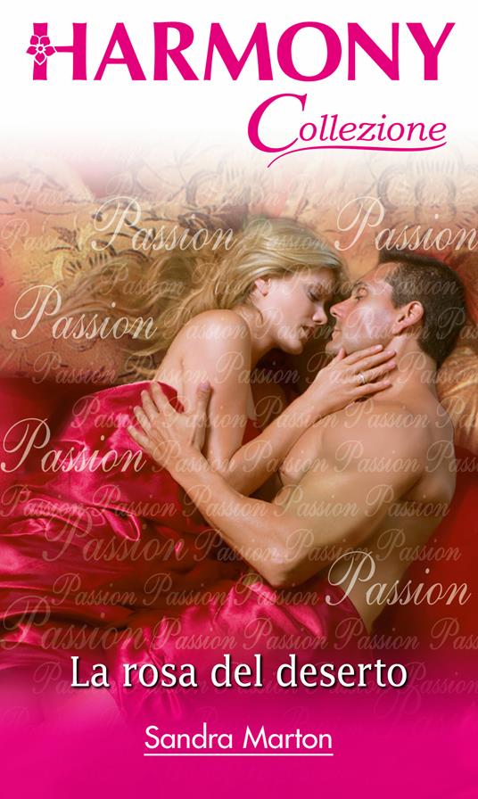 La rosa del deserto - Sandra Marton - ebook