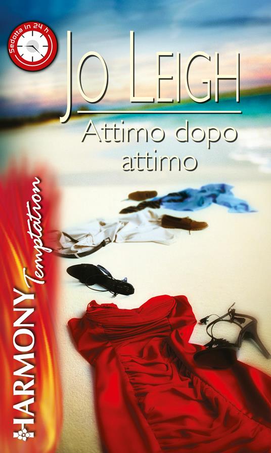 Attimo dopo attimo - Jo Leigh - ebook