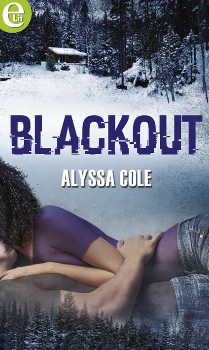 Blackout. Fuori dalla rete. Vol. 1 - Alyssa Cole - ebook