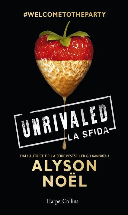 Unrivaled. La sfida - Alyson Noël,Giorgio Lucchi - ebook