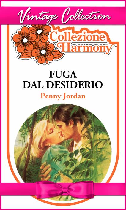 Fuga dal desiderio - Penny Jordan - ebook