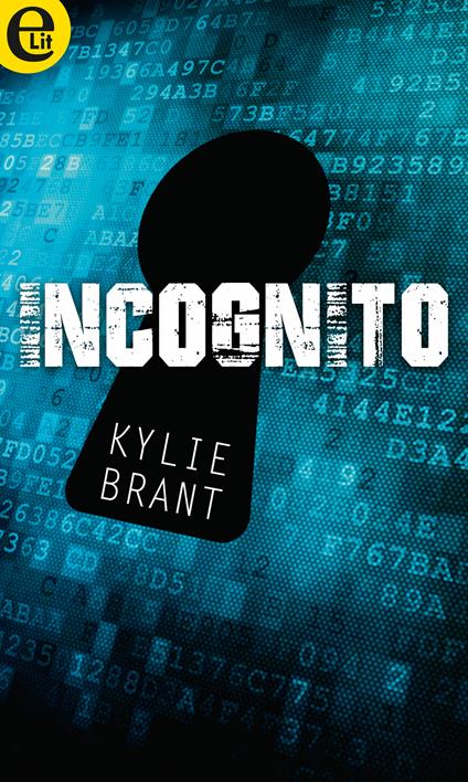 Incognito - Kylie Brant - ebook