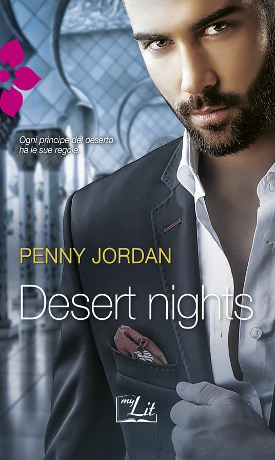 Desert nights: Nella tana dello sceicco-Appuntamento tra le dune-La moglie del maraja - Penny Jordan - ebook