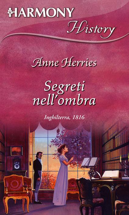 Segreti nell'ombra - Anne Herries - ebook