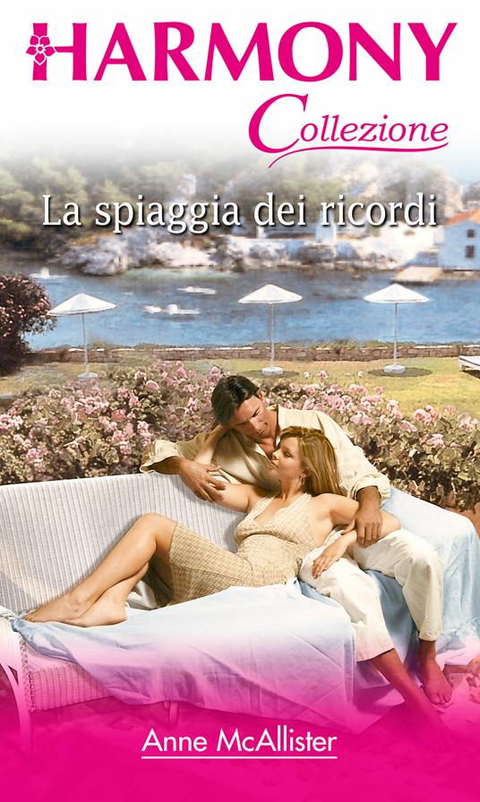 La spiaggia dei ricordi - Anne McAllister - ebook