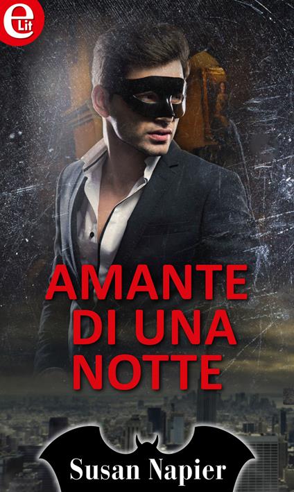 Amante di una notte - Susan Napier - ebook