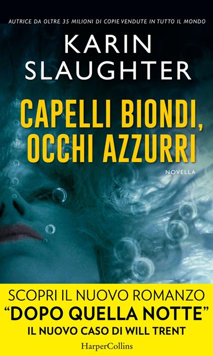 Capelli biondi, occhi azzurri - Karin Slaughter,Anna Ricci - ebook