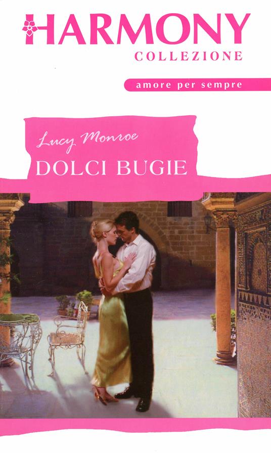 Dolci bugie - Lucy Monroe - ebook