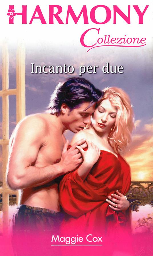Incanto per due - Maggie Cox - ebook