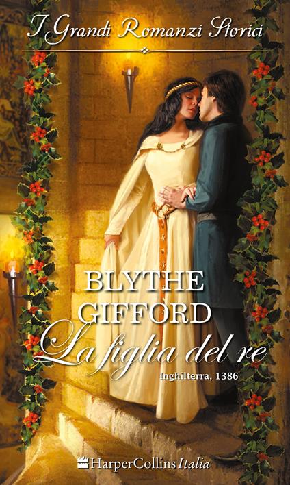 La figlia del re - Blythe Gifford - ebook