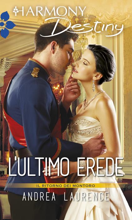 L' ultimo erede. I Montoro. Vol. 3 - Andrea Laurence - ebook