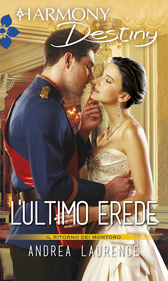 L' ultimo erede. I Montoro. Vol. 3 - Andrea Laurence - ebook