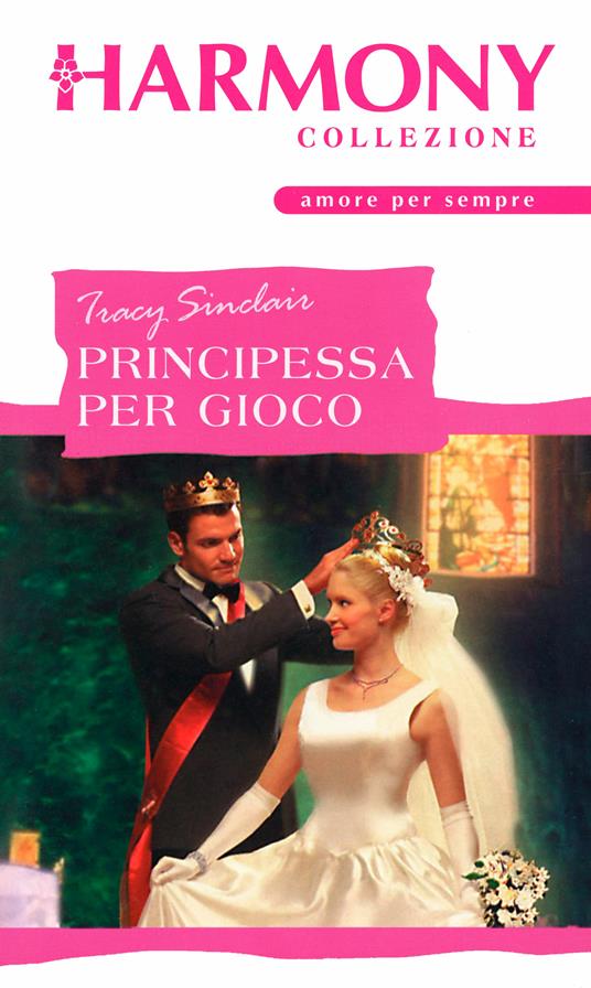 Principessa per gioco - Tracy Sinclair - ebook