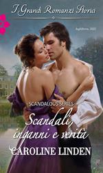 Scandali, inganni e verità. The scandalous Summerfields. Vol. 2