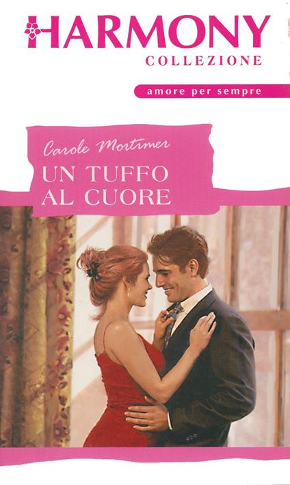 Un tuffo al cuore - Carole Mortimer - ebook