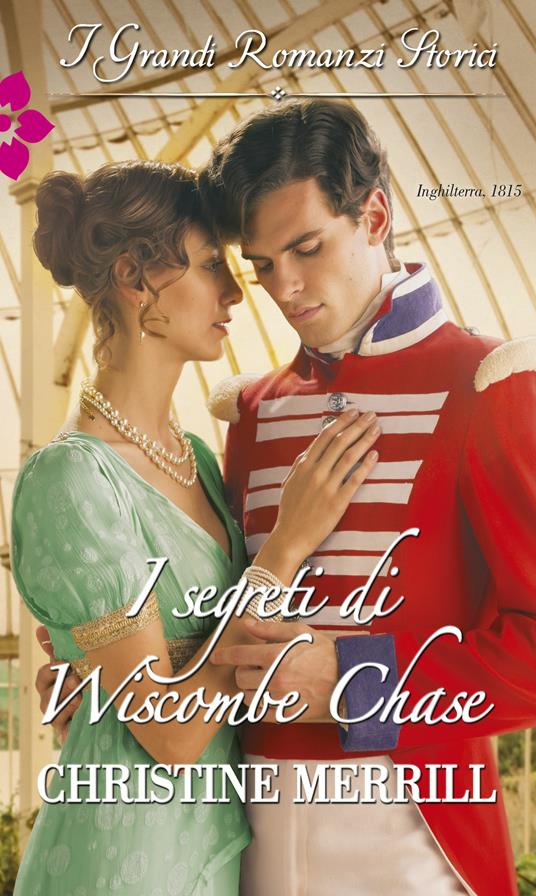 I segreti di Wiscombe Chase - Christine Merrill - ebook
