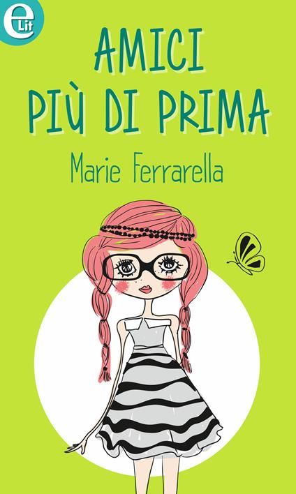 Amici più di prima. Amici per sempre?. Vol. 1 - Marie Ferrarella - ebook